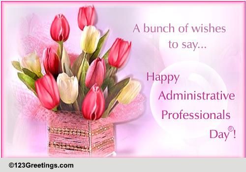 Administrative Professionals' Day - Wednesday, April 27TH